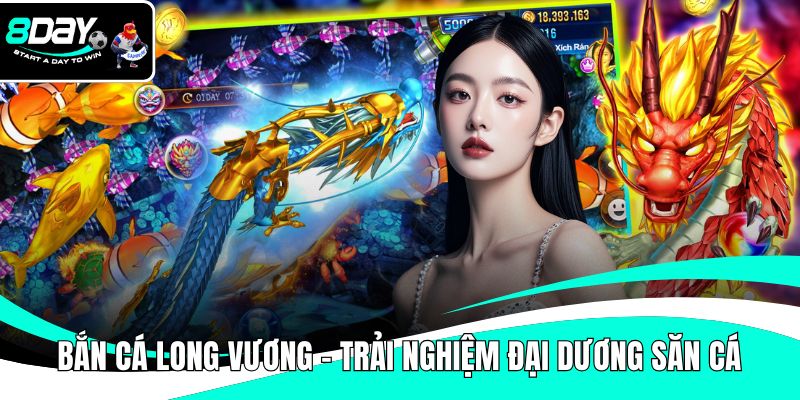 Bắn cá long vương