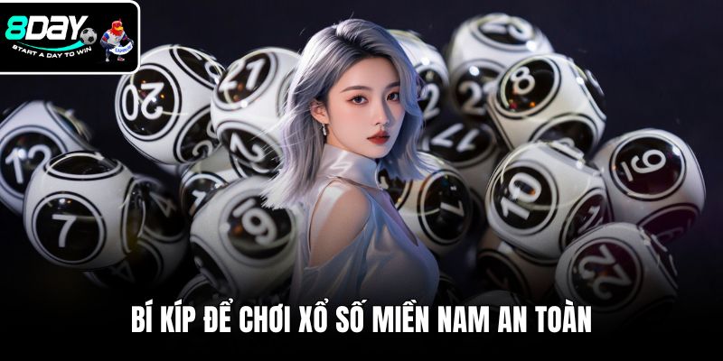 Bí kíp để chơi xổ số miền nam an toàn
