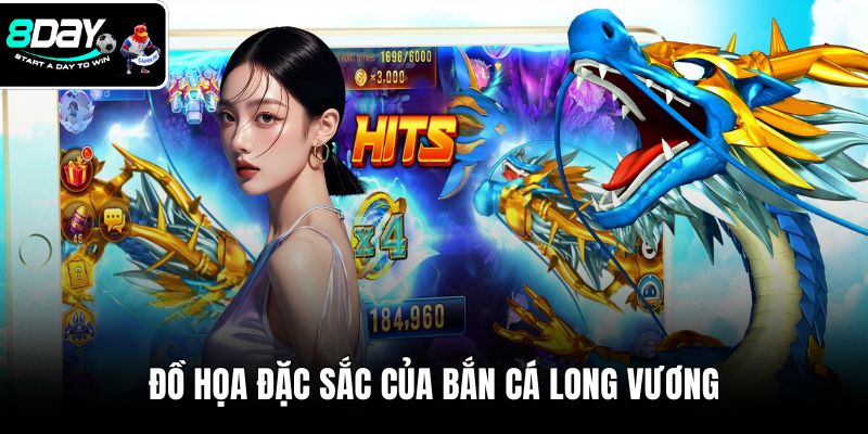 Đồ họa đặc sắc của bắn cá long vương