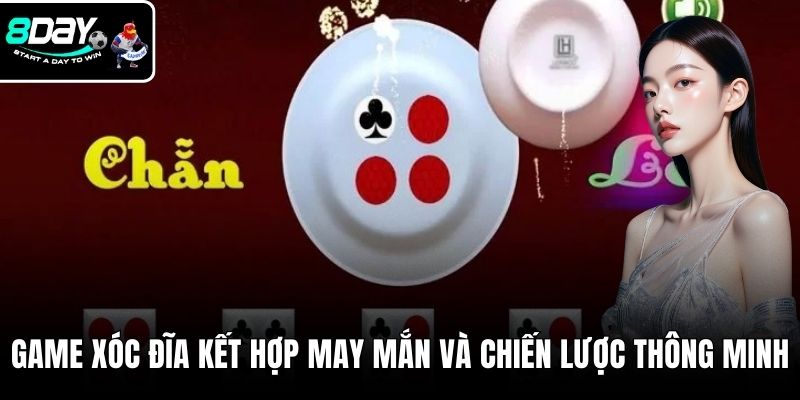 Game xóc đĩa kết hợp may mắn và chiến lược thông minh