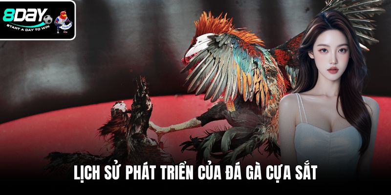 Lịch sử phát triển của đá gà cựa sắt