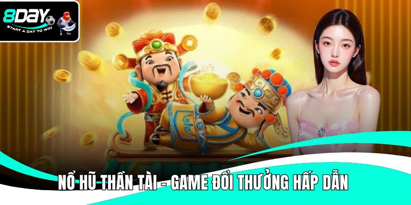 Nổ Hũ Thần Tài