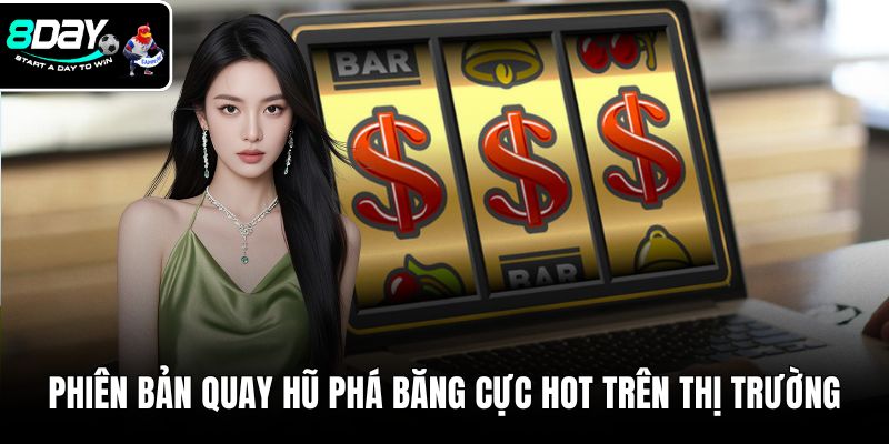 Phiên bản quay hũ phá băng cực hot trên thị trường